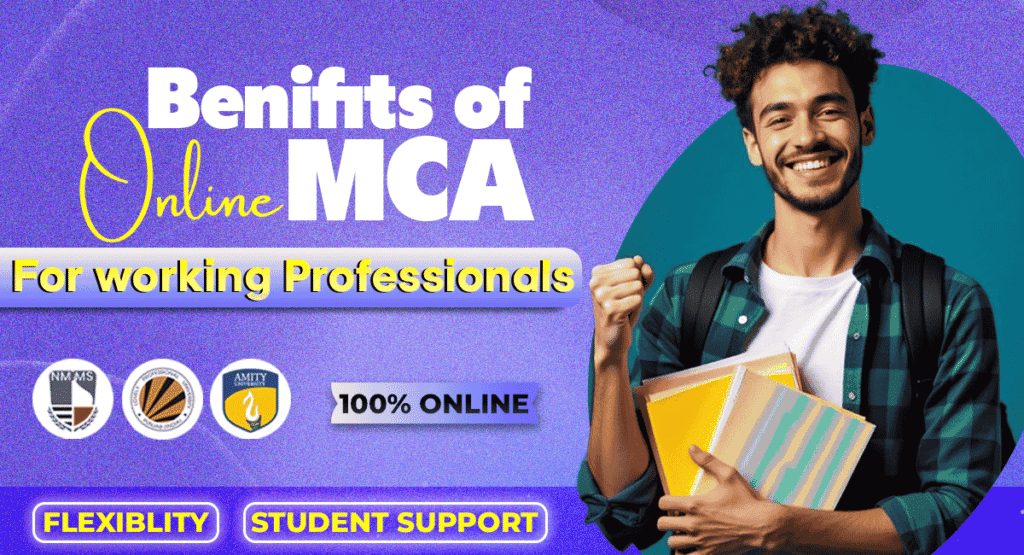 Benefits of Online MCA for Working Professionals